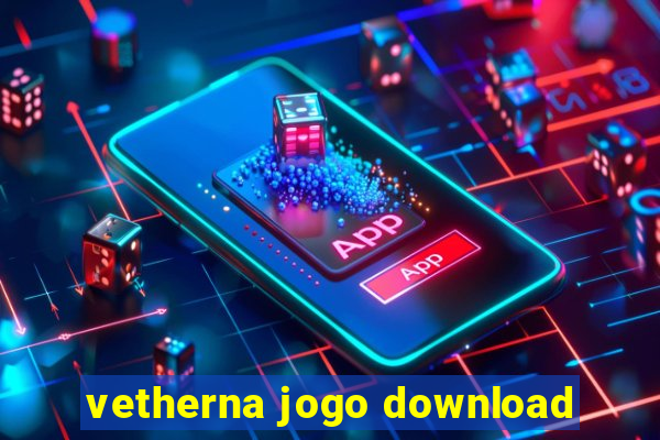 vetherna jogo download